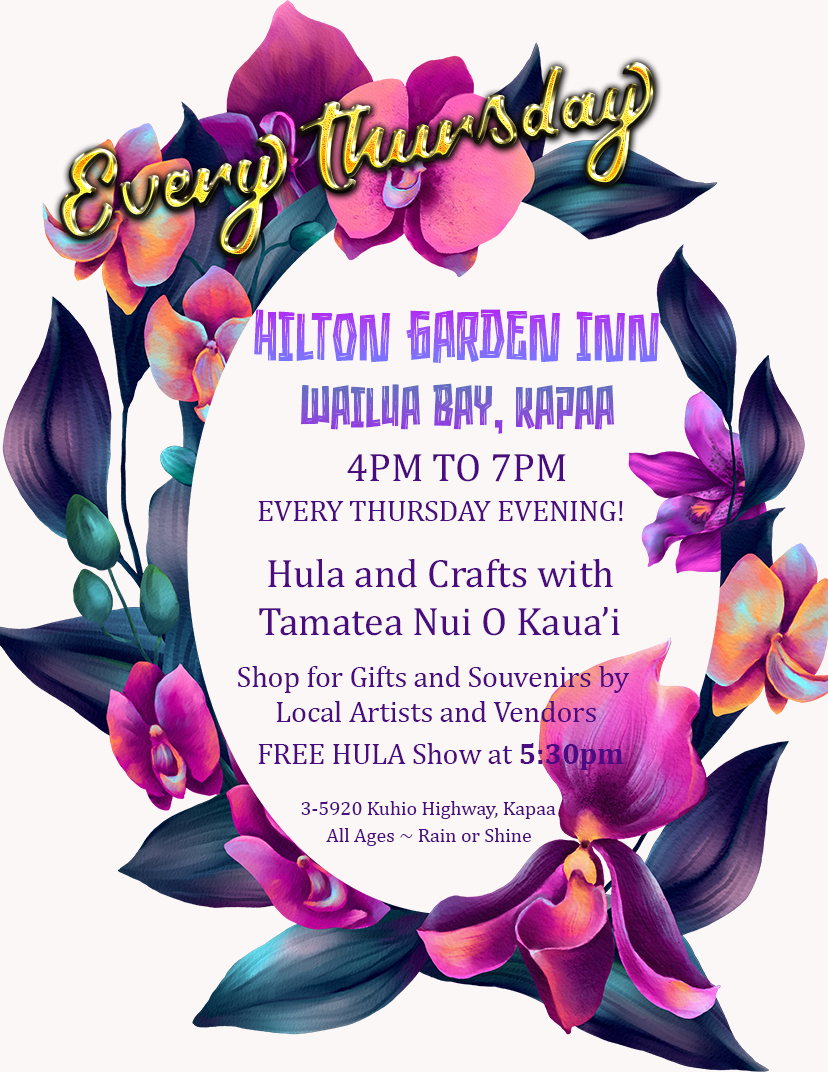 Free Hula Show & Craft Fair with Tamatea Nui O Kaua’i Every Thursday